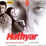 Hathyar (Original Motion Picture Soundtrack) - Ravindra Sathe Song Download
